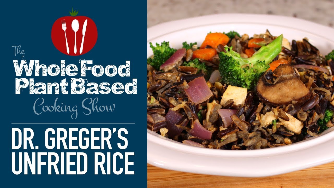 Dr.Greger's Plant Based Unfried Rice Recipe