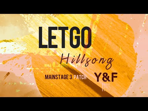 Let Go-Hillsong Young & Free Mainstage 3 Patch