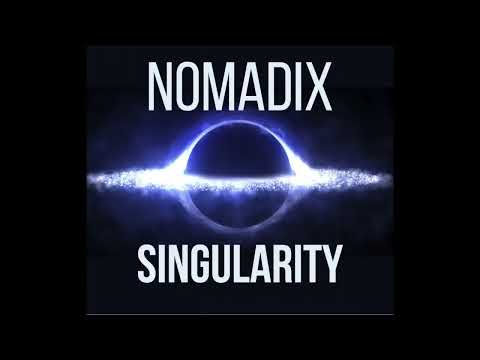 SINGULARITY BY NOMADIX