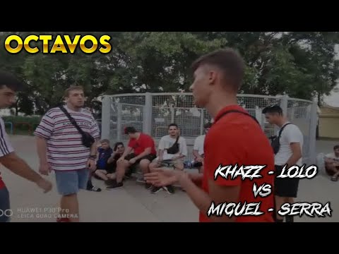 KHAZZ x LOLO VS MIGUEL x SERRA | 8VOS GOFIO DUALES STREET