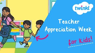 👩🏫 Teacher Appreciation Week for Kids | 5-9 May | Teacher Facts for Kids | Twinkl USA