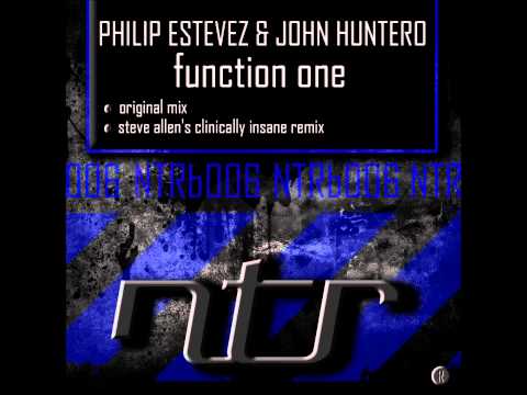 NTRb006 PHILIP ESTEVEZ & JOHN HUNTERO - FUNCTION ONE (ORIGINAL MIX)