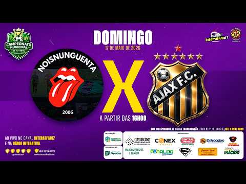 AO VIVO: NOISNUNGUENTA 0 X 2 AJAX | CAMPEONATO MUNICIPAL 2026 | 2ª RODADA