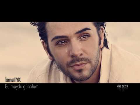 İsmail YK - Bu muydu Günahım  (Yeni Albüm)