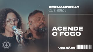 Download lagu ACENDE O FOGO (SET A FIRE) | Fernandinho e Paula - Versões mp3 Download lagu ACENDE O FOGO (SET A FIRE) | Fernandinho e Paula - Versões mp3