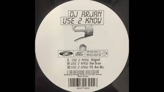 DJ Arjan – Use 2 Know (P.O. Box Mix)