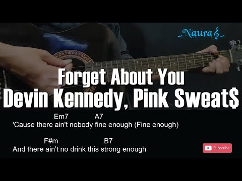 Devin Kennedy, Pink Sweat$ - Forget About You Guitar Chords Lyrics