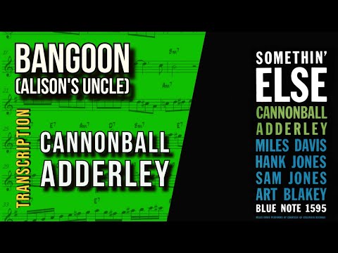 Cannonball Adderley on "Bangoon/Alison's Uncle" | Solo Transcription (Eb)