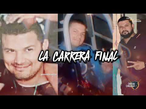 La Carrera Final (El Pirata) - Javier Rosas Ft Lupe Borbon