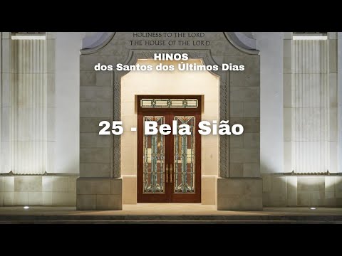 25 - Bela Sião (Todas as vozes)