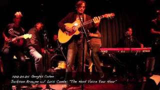 JACKSON BROWNE w/ LUIS CONTE: &quot;The Next Voice You Hear&quot;