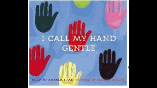 I CALL MY HAND GENTLE