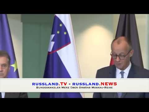 Bundeskanzler Merz über Orbáns Moskau Reise
