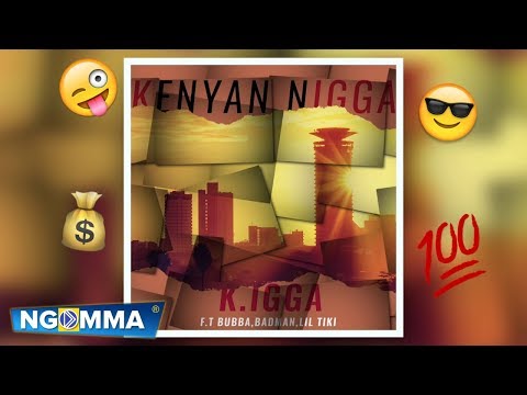 KIGGA ft Bubba, Badman, Lil Tiki.