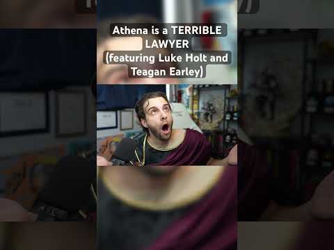 Athena is a TERRIBLE LAWYER (Featuring @teaganearley and Luke Holt)