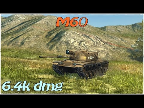 WOT Blitz / M60 / 4 kills / 6.4k dmg