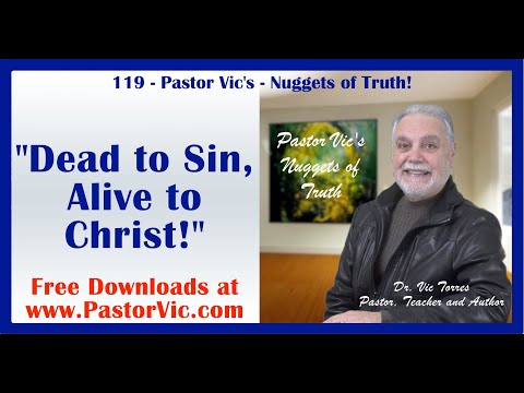 119 Dead to Sin Alive to  Christ!