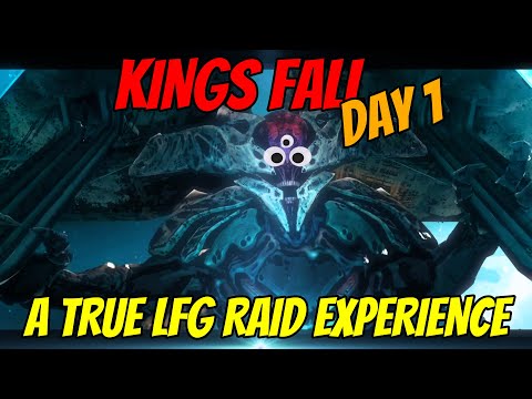 A True Kings Fall DAY 1 LFG Raid Experience : Destiny 2