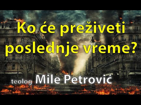 2. Ko će preživeti poslednje vreme?