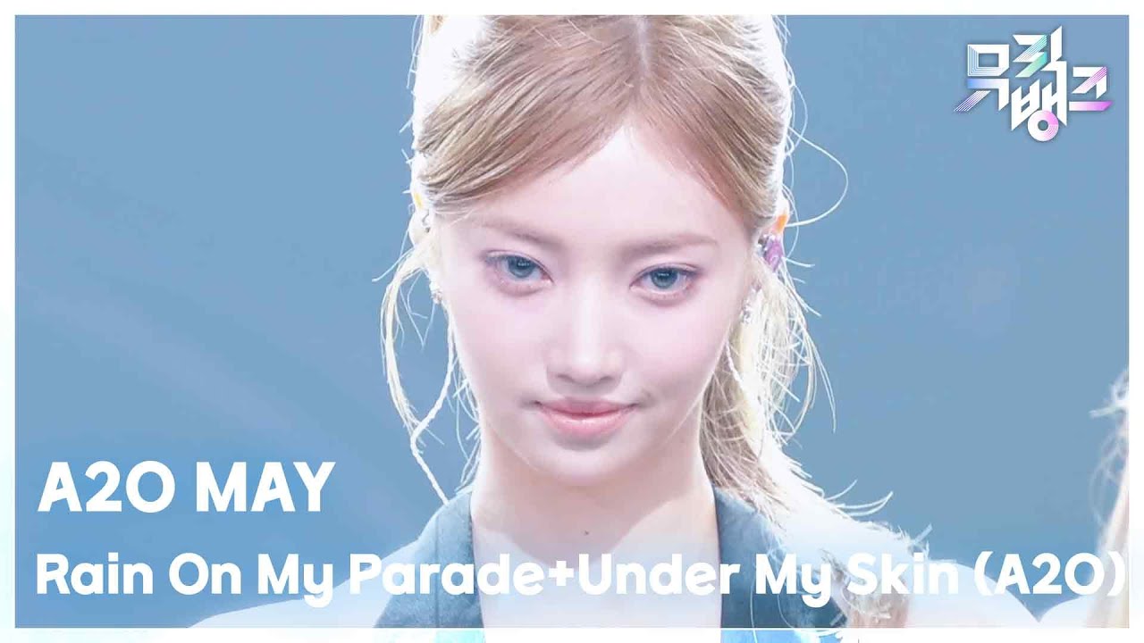 A2O MAY / Rain On My Parade + Under My Skin (A2O)