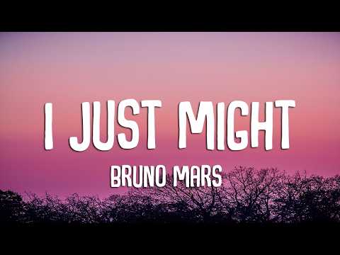 Bruno Mars - I Just Might (Lyrics)