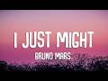 Bruno Mars - I Just Might (Lyrics)