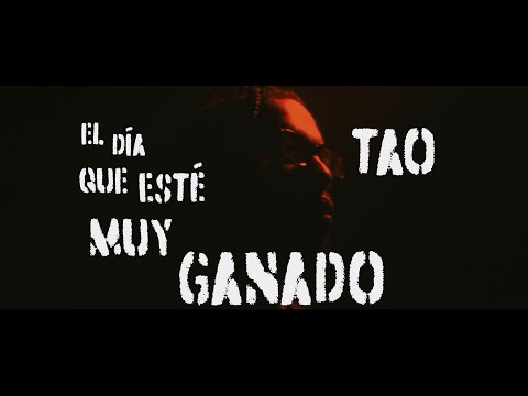Tao - El día que esté muy ganado | Legacy 2024