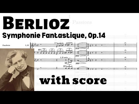 Berlioz: Symphonie Fantastique, Op.14 (with score)