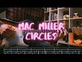 Circles Mac Miller Сover / Guitar Tab / Lesson / Tutorial