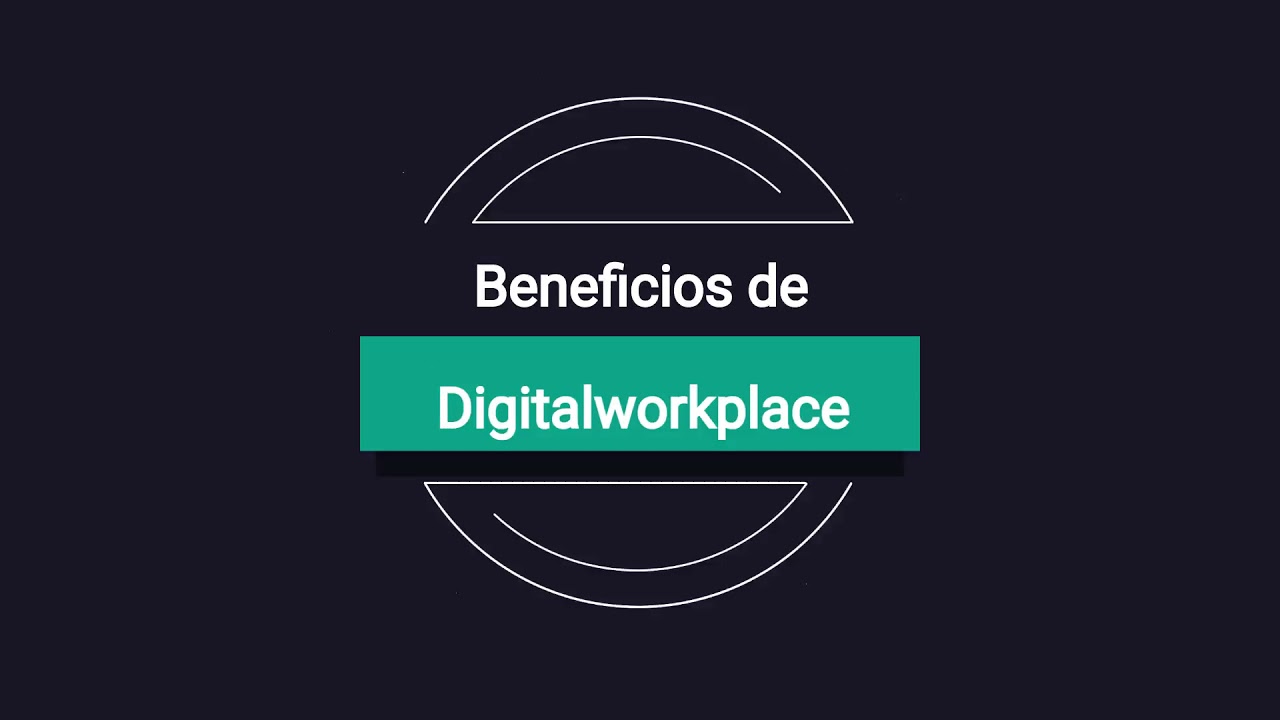 Beneficios de Digital Workplace