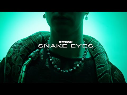 IMPVLSE - snake eyes (Official Music Video)
