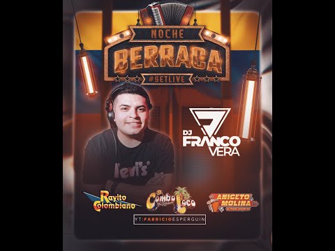 !NOCHE BERRACA! | DJ FRANCO VERA