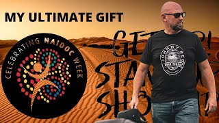NAIDOC WEEK MY THOUGHTS - The ultimate Moto Vlogger Gift