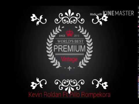 Kevin Roldan -La Noche Mas Linda Ft El Pillo Rompekora