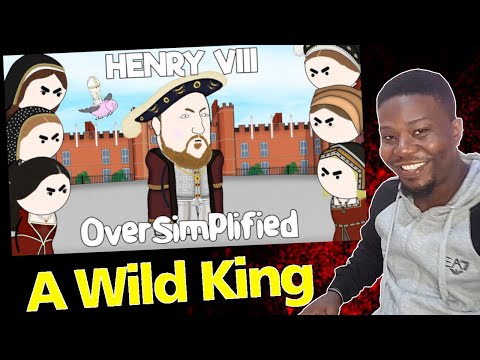 History Lover Reacts to Henry VIII - OverSimplified