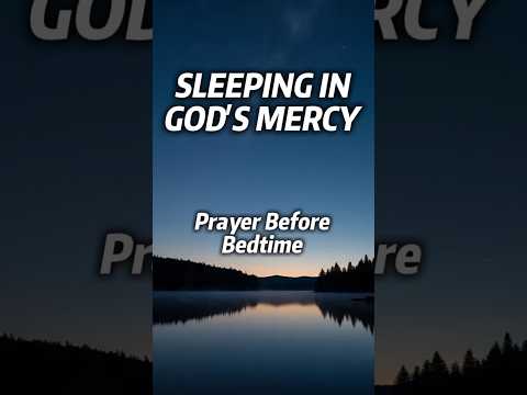 I Sleep In Your Mercy God: Prayer For  Peaceful Night #nightprayer