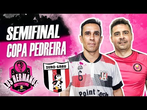 Los Hermanos x Zero Grau - Semifinal Copa Pedreira 2018