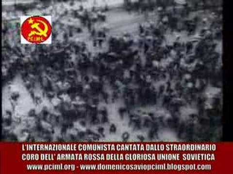 L'INTERNAZIONALE COMUNISTA CANTATA DALL'ARMATA ROSSA - PCIML