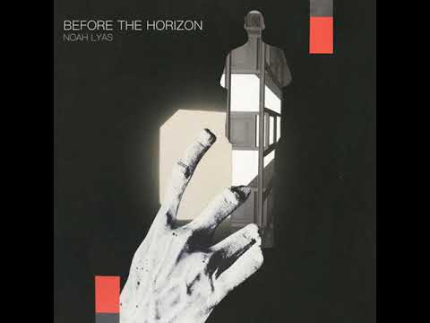 Noah Lyas - Going East