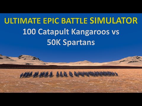 Ultimate Epic Battle Simulator - 100 Catapult Kangaroos vs 50K Spartans