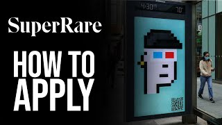 How to Apply to Sell NFT Crypto Art on SuperRare | Tutorial
