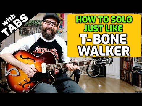 How to Solo Like T-Bone Walker - Jump Blues Lesson w/tabs