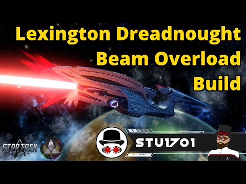 Lexington Dreadnought Beam Overload Build - Star Trek Online