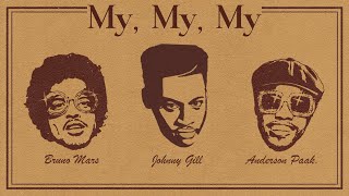 Johnny Gill &amp; Bruno Mars - My, My, My (Remix) Ft. Anderson Paak. &amp; Kenny G
