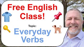 Let's Learn English! Topic: Everyday Verbs! 👕🐕📌