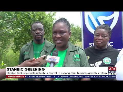 Stanbic Bank says sustainability is central to its long-term business growth strategy|Prime Business