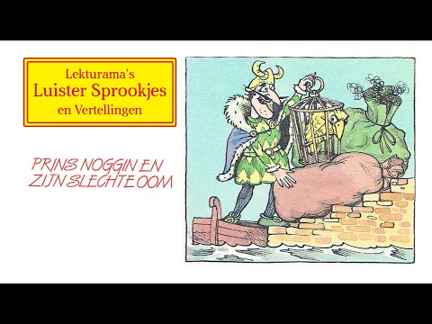Prins Noggin en zijn slechte oom - Lekturama Luister Sprookjes