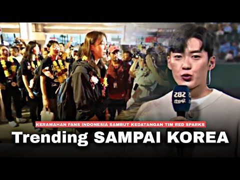 Semua Pemain Red Spark Heran, ucapan Mega Benar !! Keramahan Fans Indonesia Jadi Trending di Korea