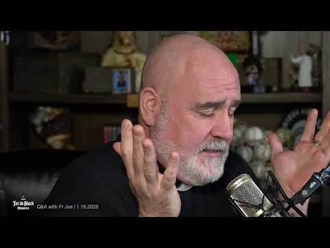 Q&A with Fr Joe | January 16, 2026