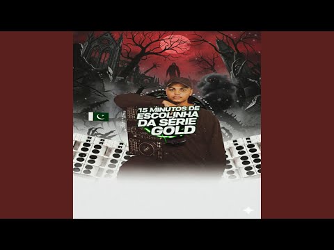 15 MINUTOS DE ESCOLINHA DA SERIE GOLD